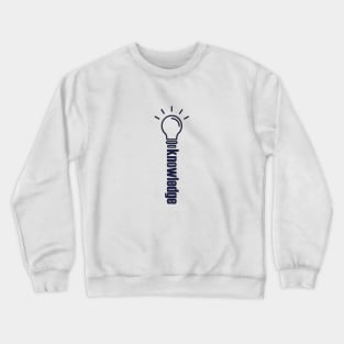 knowledge is power Crewneck Sweatshirt